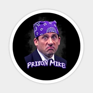 Prison Mike Magnet